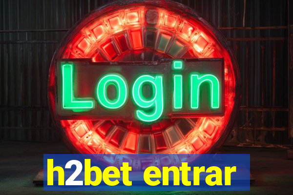 h2bet entrar